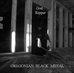 God Ripper : Oregonian Black Metal